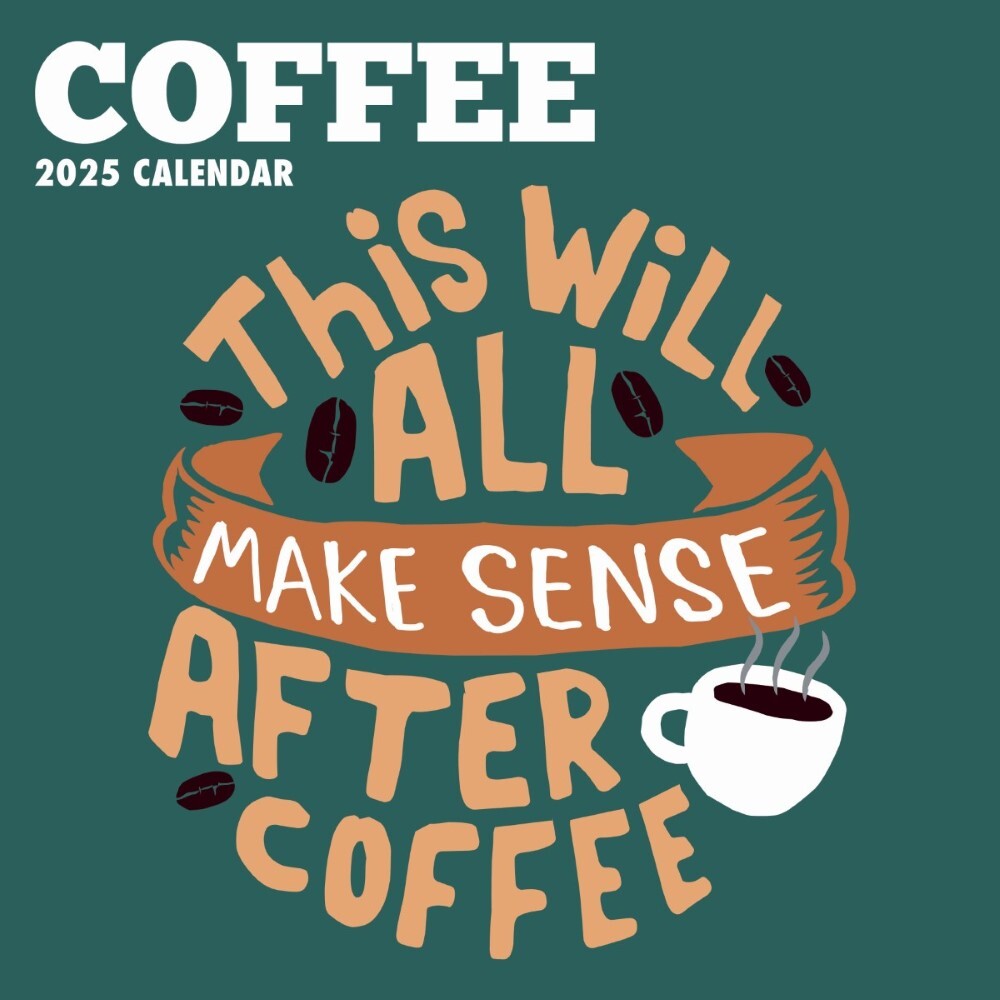 Coffee - 2025 Square Wall Calendar 16 month by Gifted Stationery - FIL