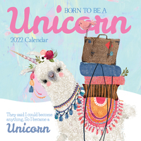 Born to be a Unicorn - 2022 Square Wall Calendar 16 month by Gifted Stationery