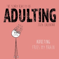 The Scary Reality of Adulting - 2026 Gifted Stationery Wall Calendar Funny