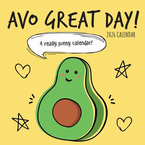 Avo Great Day - 2026 Gifted Stationery Wall Calendar Funny Avocado Humour